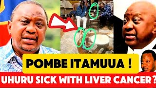 UHURU Kenyatta DIAGNOSED With LIVER CANCER😭DOCTOR Addresses Trending CANCER RUMORS AACHE POMBE‼️ [upl. by Oberg]