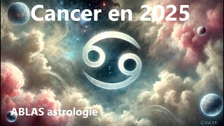 Le Cancer en 2025 [upl. by Nema]