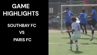 SOUTHBAY FC VS PARIS FC  Game Highlights 92824 [upl. by Ianteen51]