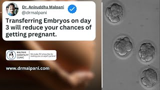 The Truth About Blastocyst vs Day 3 Transfers Dr Malpani Debunks IVF Myths ivfpregnancy embryo [upl. by Guillemette]