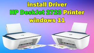 How to install Driver HP DeskJet 2723 Printer in windows 10 or 11 [upl. by Tarsuss]