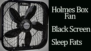 BEST FAN NOISE Holmes box fan BLACK SCREEN SLEEP FAST [upl. by Arabel]