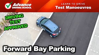 Forward Bay Parking  2024 UK Driving Test Manoeuvres [upl. by Petite814]