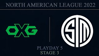 OXG vs TSM Chalet  NAL 2022 Stage 3  Playday 5 [upl. by Danya]