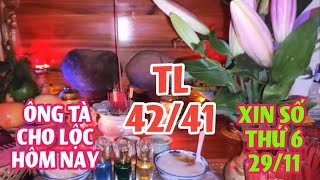 LOC AN TRẢ LỄ XIN SỐ ÔNG BÀ TÀ LINH THIÊNG THỨ 6 NGÀY 2911 XIN LỘC LỚN HÔM NAY [upl. by Handal]