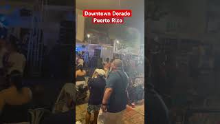 Nightlife Dorado Puerto Rico [upl. by Three]