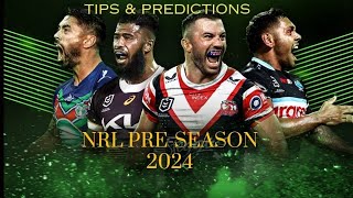 NRL Preseason 2024 TIPS and Predictions [upl. by Vizza]