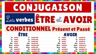 Conjugaison  les verbes être et avoir au conditionnel présent et passé [upl. by Tiffany]