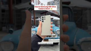 Samsung Galaxy S30 Ultra Camera Zoom🌍🔥 shorts future video camera [upl. by Shaffer]