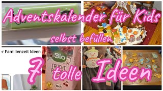 7 tolle Ideen  Adventskalender selbst befüllen für Kinder [upl. by Ycal]