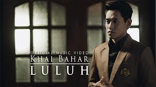 Khai Bahar  Luluh Official Music Video [upl. by Aziar]