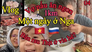 04 Vlog Cuộc sống ở Nga Sochi đi chợ 1km chồng khen nấu ăn ngon tạp hoá vỉa hè ở Nga cũng có😱 [upl. by Otilegna]