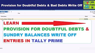 Provision for Doubtful Debts Journal Entries in Tally Prime  Bad Debts Written off Entry in Tally [upl. by Akiram]