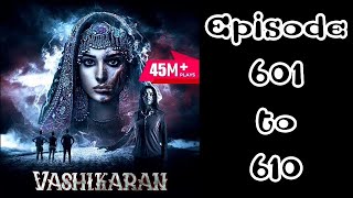 Vashikaran episode 601 to 605 pocket fm story [upl. by Llenad]