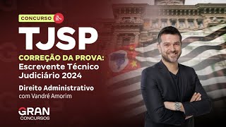 Concurso TJ SP  Correção da prova Direito Administrativo com Vandré Amorim [upl. by Ojela568]