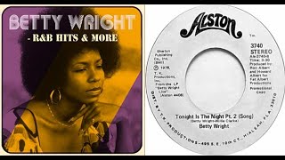 ISRAELITESBetty Wright  Tonight Is The Night 1974 Extended Version [upl. by Ahsieit]