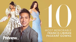 10 Most Memorable Pageant Gowns by Francis Libiran  Preview 10  PREVIEW [upl. by Lemay]