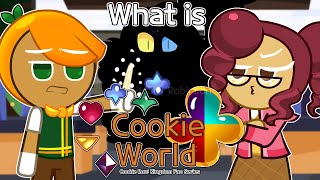 🍪🌎What is Cookie World🌎🍪 [upl. by Brana]