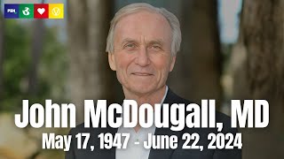 Renowned PlantBased Physician Dr John McDougall Dies Aged 77 [upl. by Amairam547]