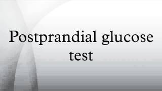 Postprandial glucose test [upl. by Eiznek]