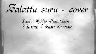 Mikko Huuhtanen  Salattu suru [upl. by Aenehs]