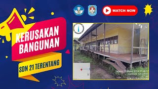 Kerusakan Bangunan SDN 21 Terentang [upl. by Spoor]