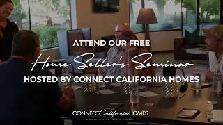 Considering Selling in 2025  FREE Home Seller Seminar Hosted by Connect California Homes [upl. by Fergus798]