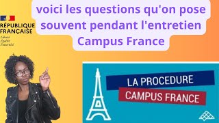 Campus France Voici les questions quon pose souvent pendant lentretien Campus France [upl. by Wolfy]