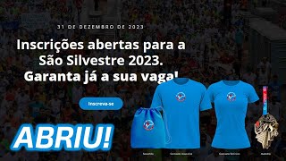 ABERTAS as INSCRIÇÕES para a SÃO SILVESTRE 2023 [upl. by Eeslek]