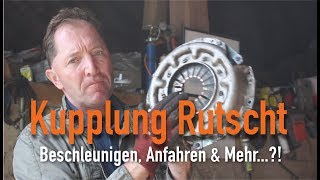 Kupplung Rutscht  Beschleunigen Anfahren amp Mehr Erklärt vom Kfz Meister [upl. by Anahtor]