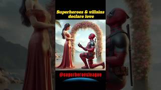 Superheroes amp villains declare love 💥 Avengers vs DC All Marvel Characters shorts marvel viral [upl. by Alyakcim]