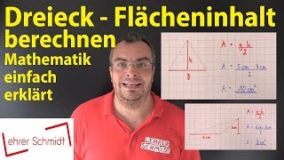 Dreieck  Flächeninhalt berechnen  Lehrerschmidt [upl. by Enigroeg371]