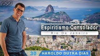 Haroldo Dutra Dias  quotEspiritismo Consoladorquot  RJ  2018 [upl. by Seroled]