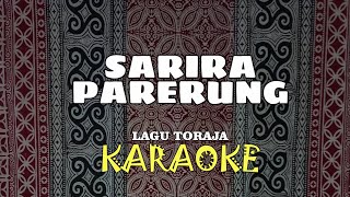 SARIRA PARERUNG  Lagu Karaoke Toraja [upl. by Trojan232]