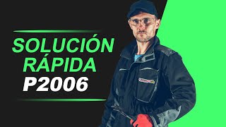 💥 P2006  CÓDIGO OBD2  SOLUCIÓN PARA TODAS LAS MARCAS [upl. by Ataeb910]