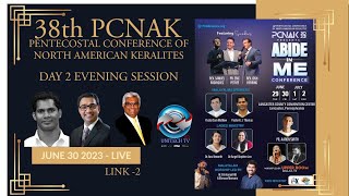 DAY 2  Evening Session  PCNAK 2023  38th PENTECOSTAL CONFERENCE OF NORTH AMERICAN KERALITES [upl. by Arytal]