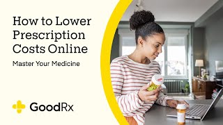 Lowering Your Prescription Costs Online  GoodRx [upl. by Timothee735]