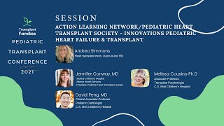 ACTIONPHTS Innovations in heart failureheart transplant  2021 Pediatric Transplant Conference [upl. by Baiss952]