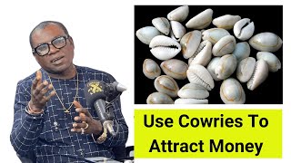 Effective Ways To Use COWRIES To Attract Money  Nana Ayebiafo Jnana [upl. by Hoeve36]