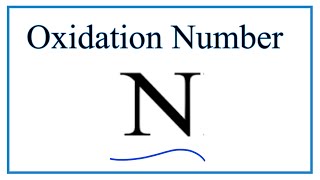 How to find Oxidation Numbers for Nitrogen N [upl. by Arob592]