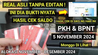 CEK SALDO PKH BPNT NOV  DES HARI INI 5 NOVEMBER 2024 LANGSUNG DI ATM amp DI SIKSNG  PKH HARI INI [upl. by Taro]