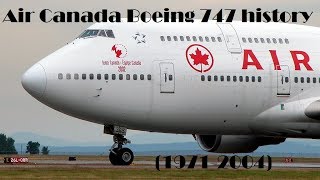 Fleet History  Air Canada Boeing 747 19712004 [upl. by Nayhr]