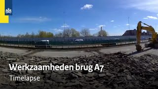 Start werkzaamheden brug A7 Purmerend timelapse [upl. by Shaff]