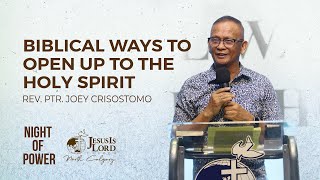 Biblical Ways To Open Up To The Holy Spirit  Rev Ptr Joey Crisostomo [upl. by Isewk873]