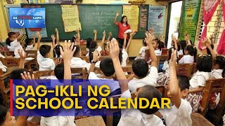 STL  Traditional school calendar inaasahang maibabalik sa susunod na dalawang taon [upl. by Bello450]