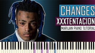 How To Play XXXTENTACION  Changes  Piano Tutorial  Sheets [upl. by Ahilam]