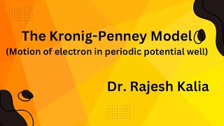 The KronigPenney Model Full description [upl. by Moriarty]