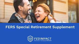 FERS Special Retirement Supplement [upl. by Idissak]