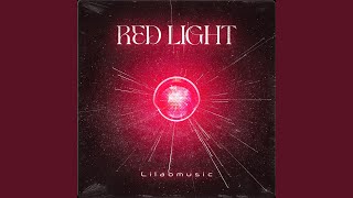 Red Light [upl. by Cleti]