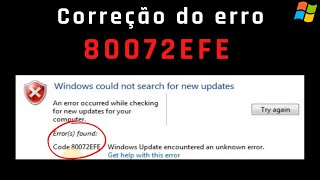 Correção do Erro 80072EFE do Windows 7 Update  Problem Fixed [upl. by Nameerf146]